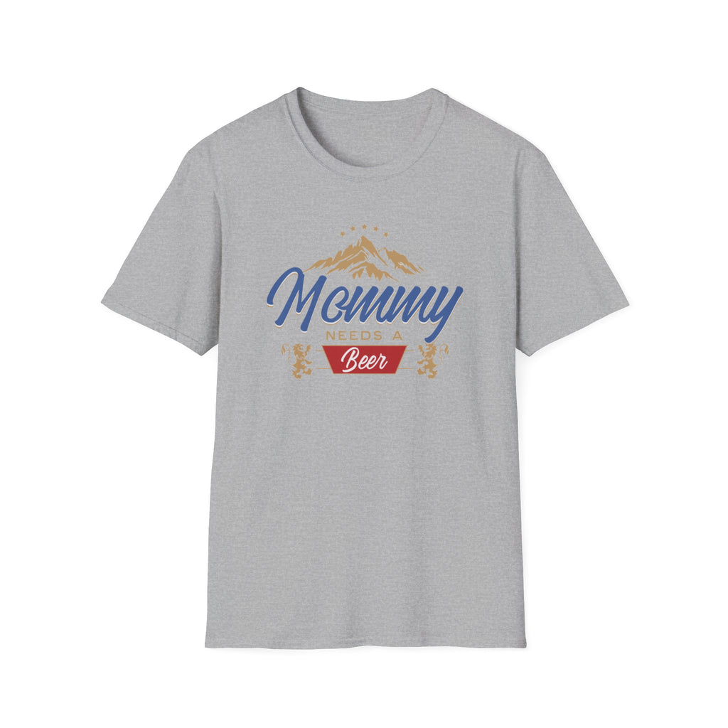 Mommy Needs a Beer T-Shirt, Funny Gift for Moms, Unisex Softstyle Tee, Casual Wear, Summer Vibes, Birthday, Mother's Day