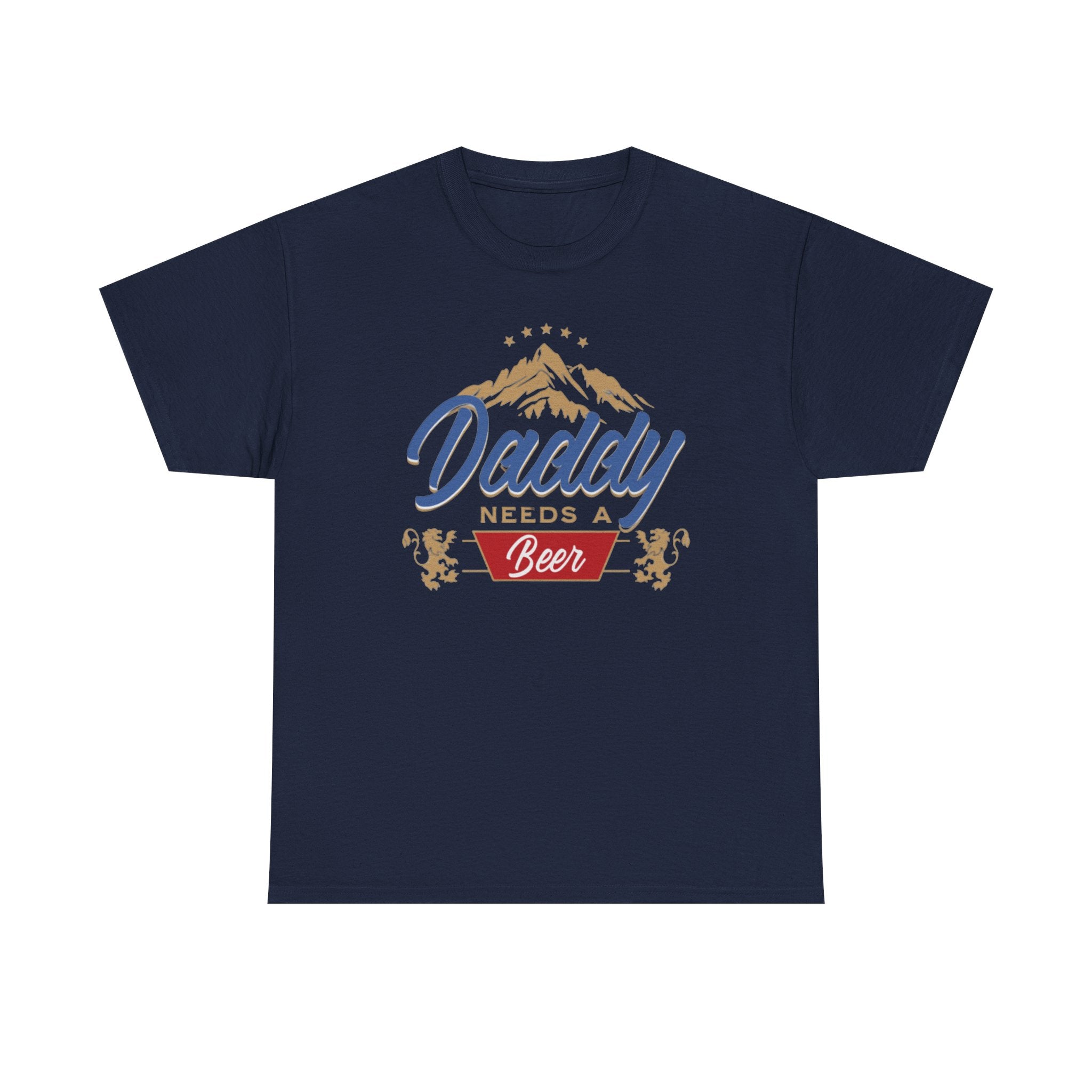 Daddy Needs a Beer Unisex Tee, Funny Dad Shirt, Gift for Father's Day, Casual Wear, Birthday Present, Relaxed Fit T-Shirt