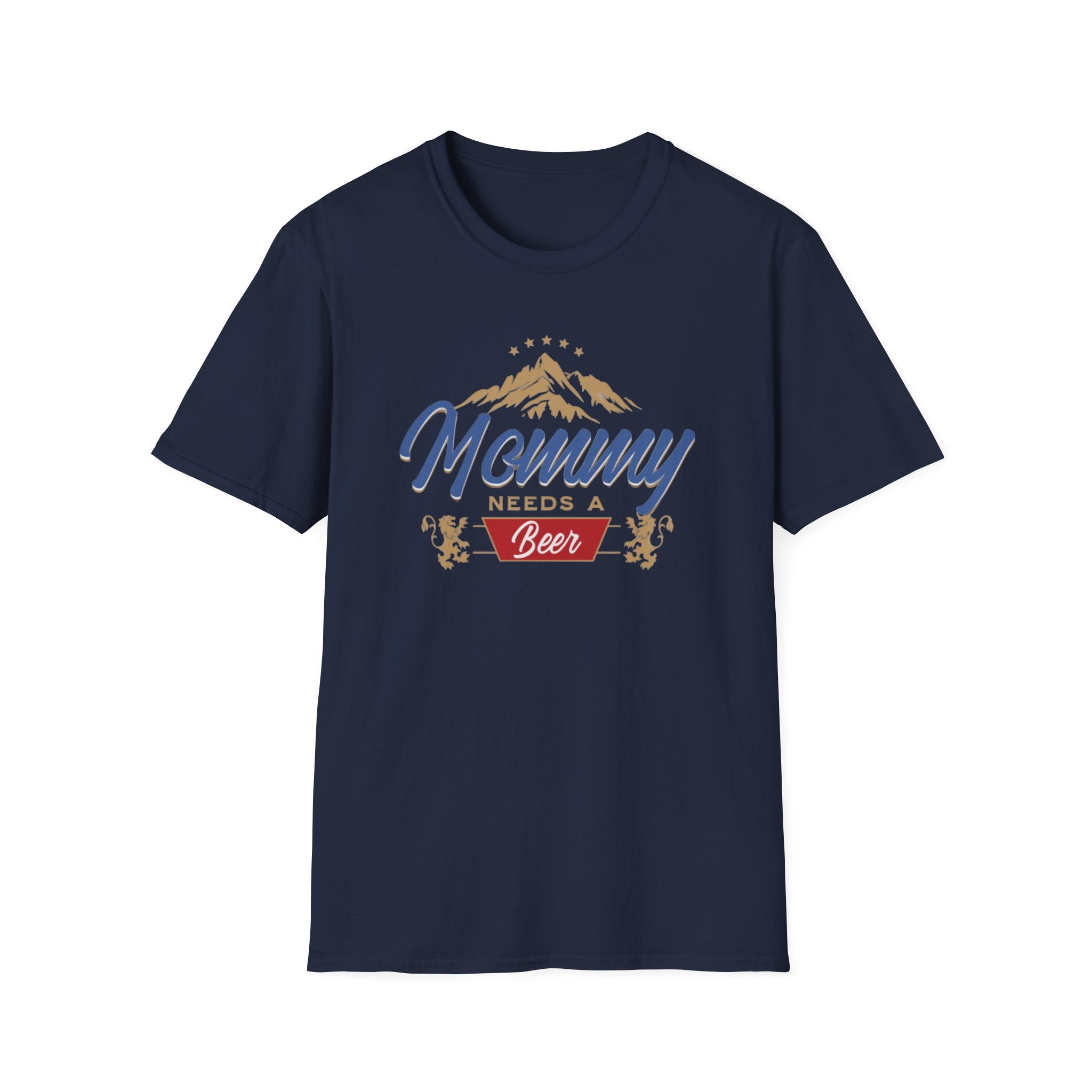 Mommy Needs a Beer T-Shirt, Funny Gift for Moms, Unisex Softstyle Tee, Casual Wear, Summer Vibes, Birthday, Mother's Day