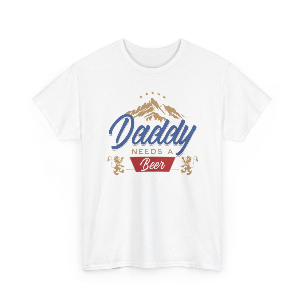 Daddy Needs a Beer Unisex Tee, Funny Dad Shirt, Gift for Father's Day, Casual Wear, Birthday Present, Relaxed Fit T-Shirt