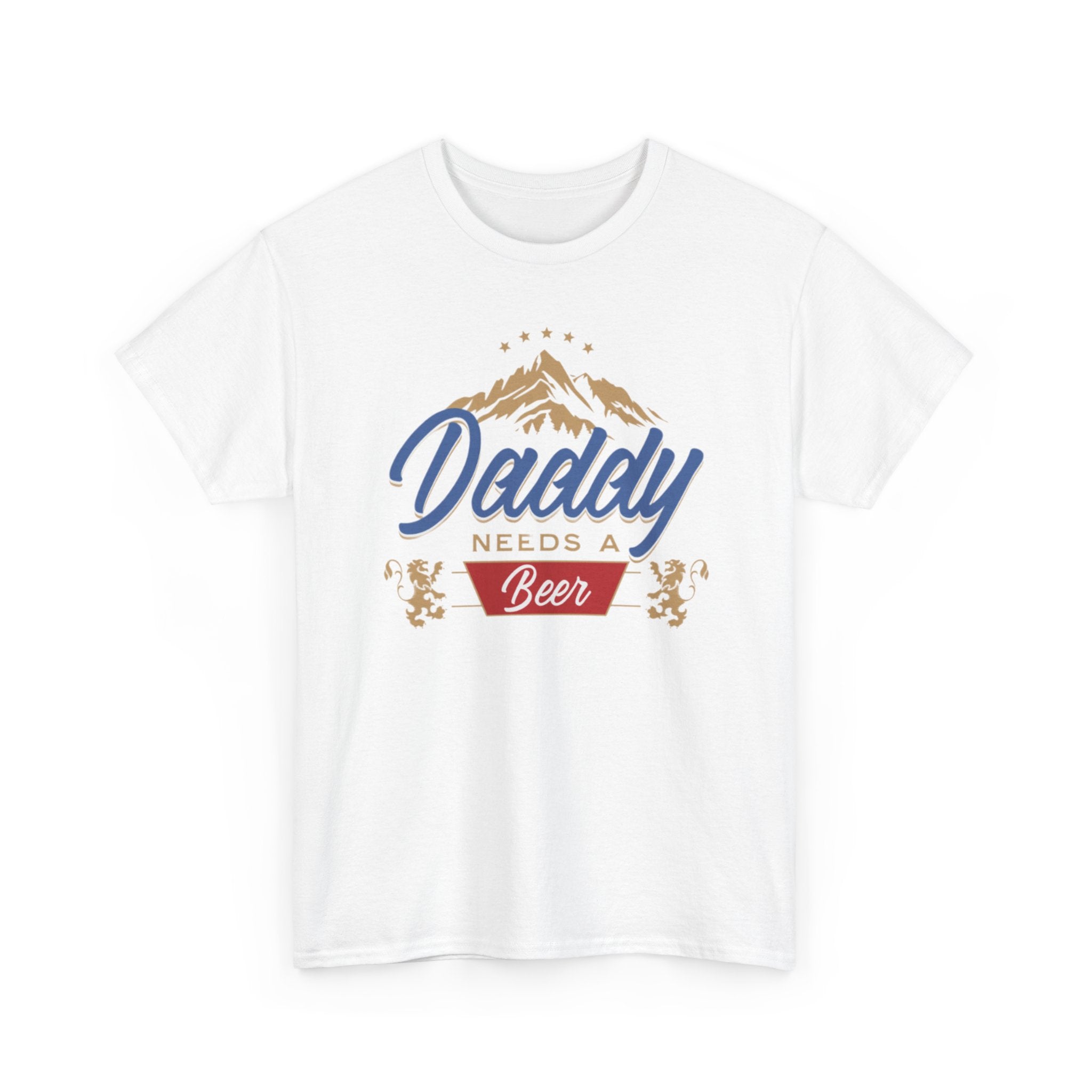 Daddy Needs a Beer Unisex Tee, Funny Dad Shirt, Gift for Father's Day, Casual Wear, Birthday Present, Relaxed Fit T-Shirt